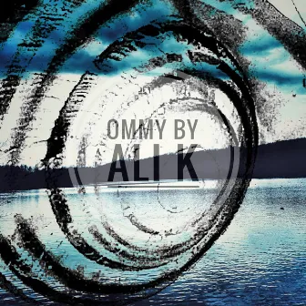 Ommy by Ali K