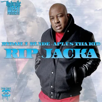 Rip Jacka by Aplus Tha Kid