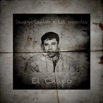 El Chapo by Lil Noodle