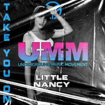 Take You On by Little Nancy