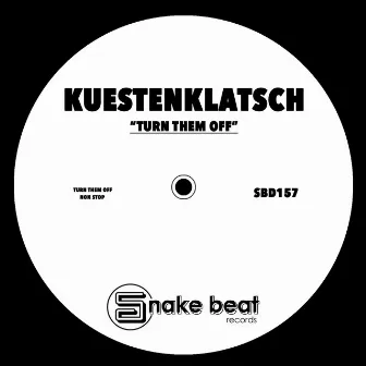 Turn Them Off by Kuestenklatsch