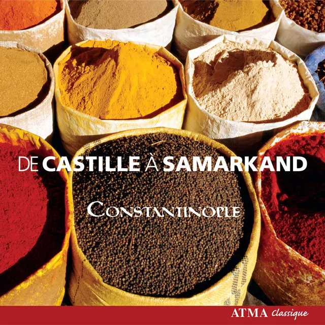 Constantinople: From Castille To Samarkand