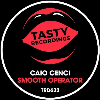 Smooth Operator by Caio Cenci