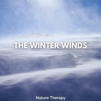 The Winter Winds by Nature Therapy