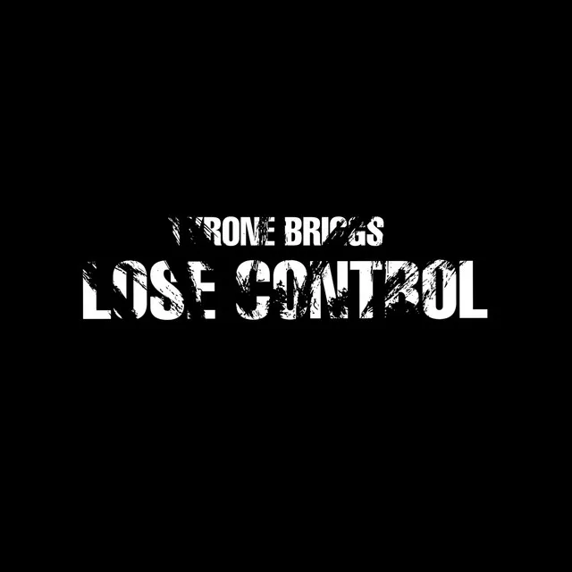 Lose Control