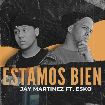 Estamos Bien by Jey Martinez