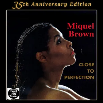 Close to Perfection (35th Anniversary Edition) by Miquel Brown