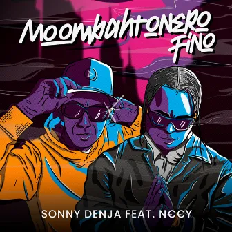 Moombahtonero Fino by Sonny Denja