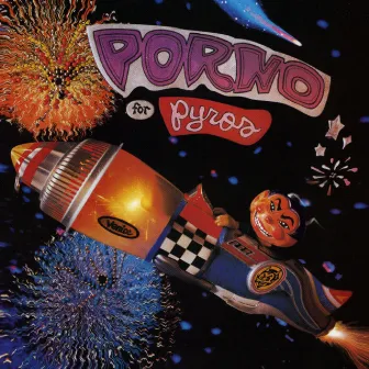 Porno For Pyros by Porno for Pyros