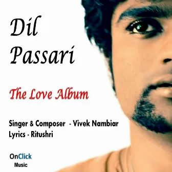 Dil Passari by ViVeK Nambiar