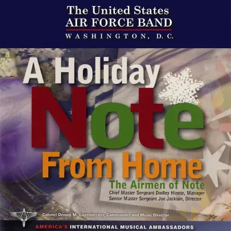 United States Air Force Airmen of Noted: A Holiday Note From Home by The United States Air Force Band Airmen of Note