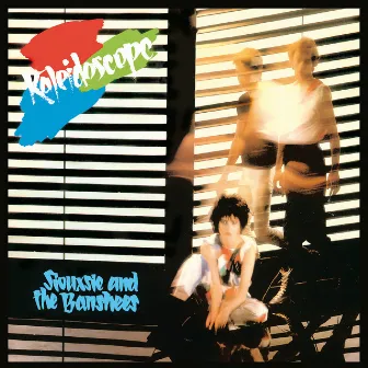 Kaleidoscope (Remastered & Expanded) by Siouxsie and the Banshees