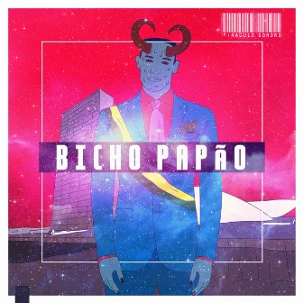 Pináculo Sonoro - Bicho Papão by Lil' Zoio