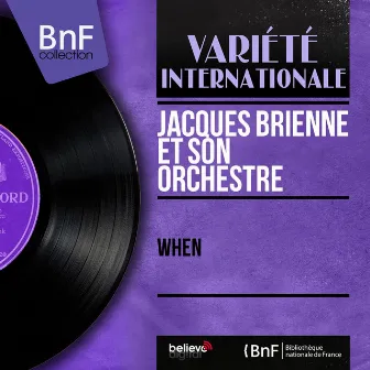 When (Mono Version) by Jacques Brienne Et Son Orchestre