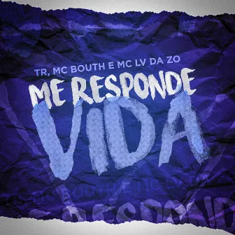 Me Responde Vida by Mc Lv Da Zo