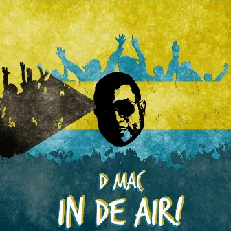 In De Air by D Mac