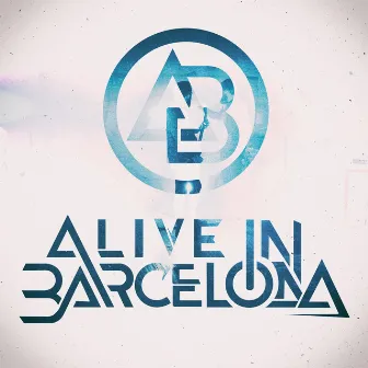 Back to Life by Alive In Barcelona