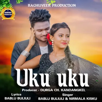 Uku Uku by Bablu Buliuli