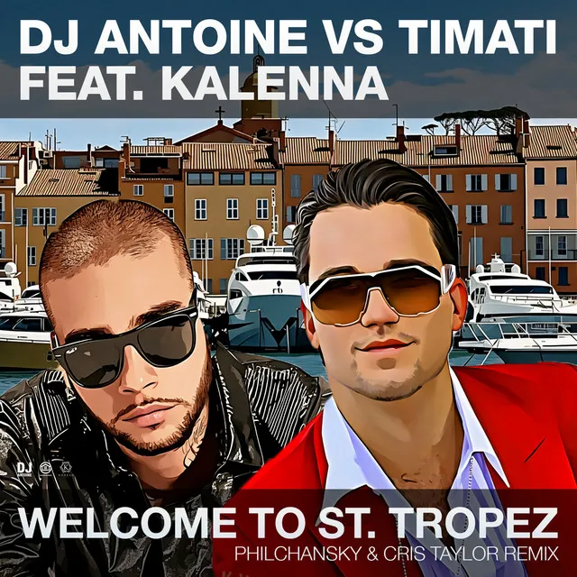 Welcome to St. Tropez (Philchansky & Cris Taylor Remix)