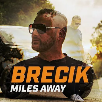 Miles Away by Brecik