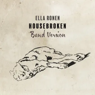 Housebroken (Band Version) by Ella Ronen