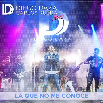 La Que No Me Conoce (Live) by Diego Daza