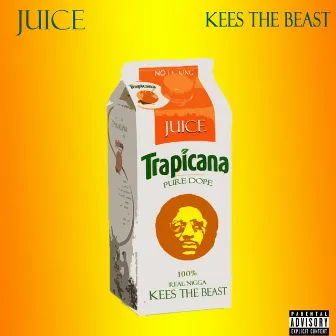 Juice by Kees the Beast