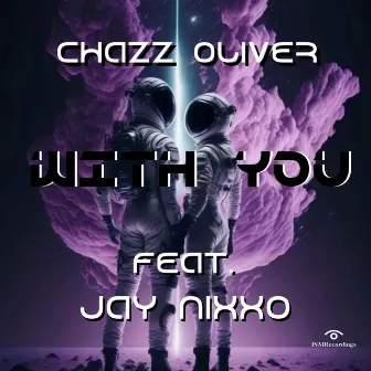 With You by Jay Nixxo