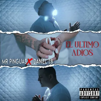 El Ultimo Adios by Mr Pinguas