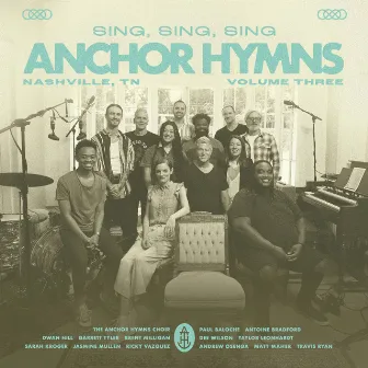 Sing, Sing, Sing by Anchor Hymns