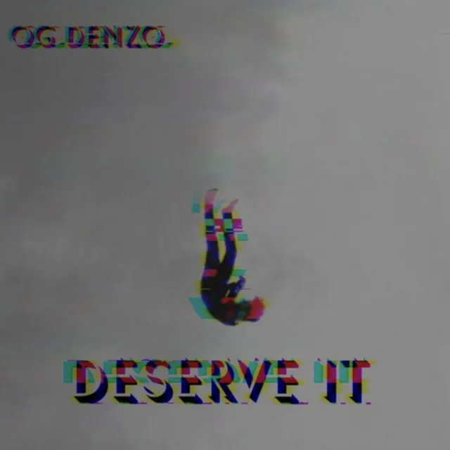 Deserve It