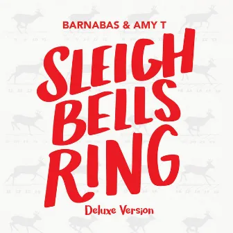 Sleigh Bells Ring (Deluxe Version) by Barnabas