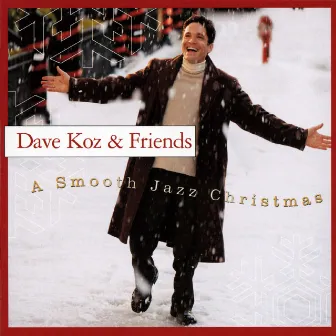 A Smooth Jazz Christmas by Dave Koz