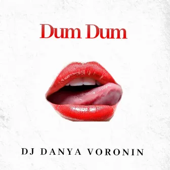 Dum Dum by DJ Danya Voronin