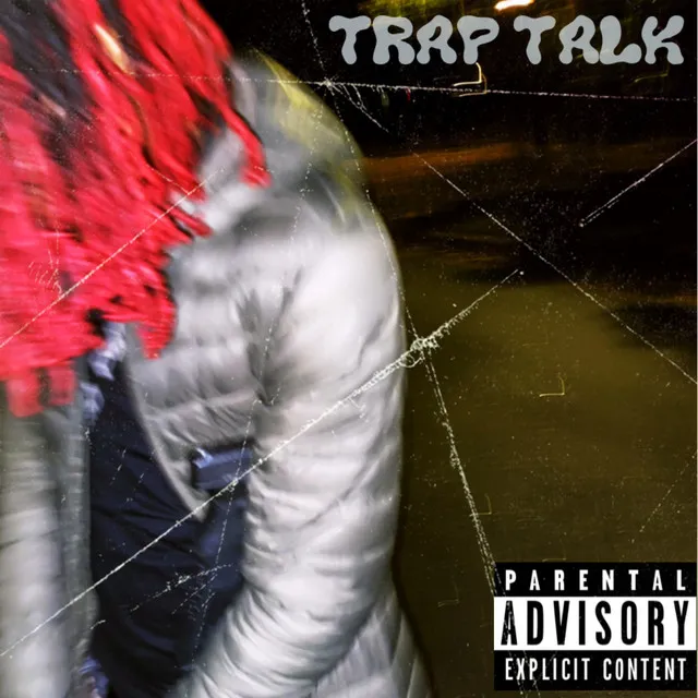 Trap Talk