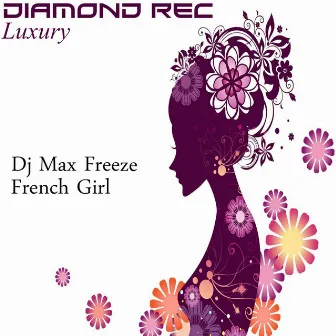 French Girl - Single by Dj Max Freeze