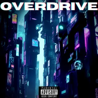 Overdrive by PXXNKSAMUライ