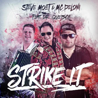 Strike It (feat. Dr. Quetsch) [Apres Ski Edit] by Steve Moet