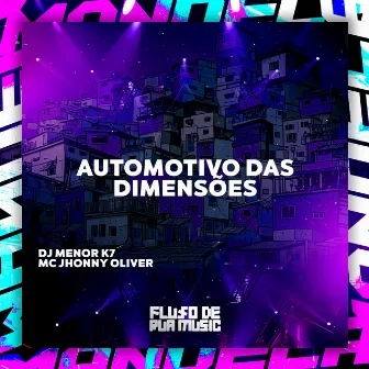 Automotivo das Dimensões by DJ MENOR K7