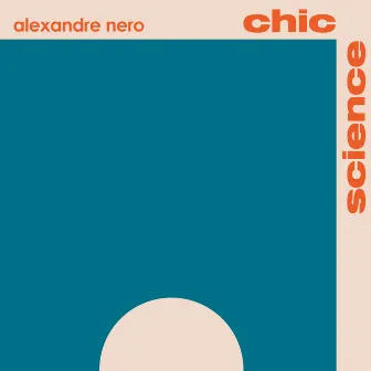 Chic Science by Alexandre Nero