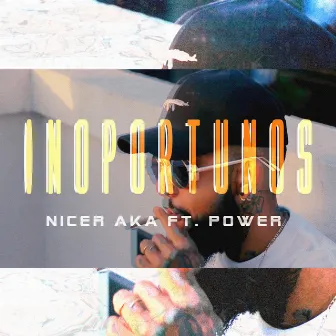 Inoportunos by Nicer AKA