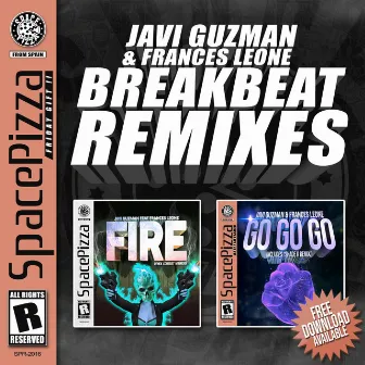 Fire & Go Go Go Breakbeat Remixes by Frances Leone