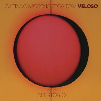 Ofertório (Ao Vivo) by Zeca Veloso