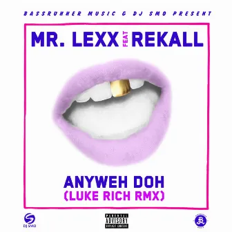 Anyweh Doh by Lexxus