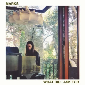 What Did I Ask For by MARKS