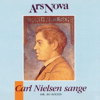 Carl Nielsen Sange by Ars Nova Copenhagen