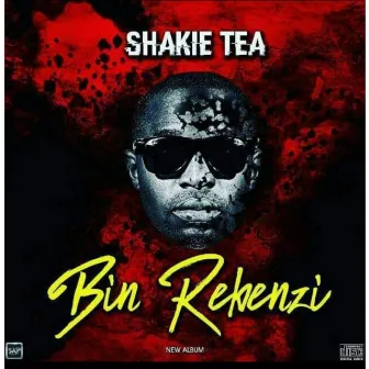 Bin rebenzi by Shakie Tea