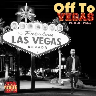 Off to Vegas by M.A.D. Mike