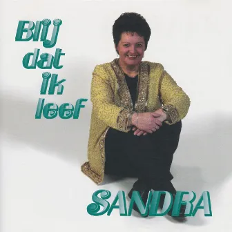 Blij Dat Ik Leef by Sandra