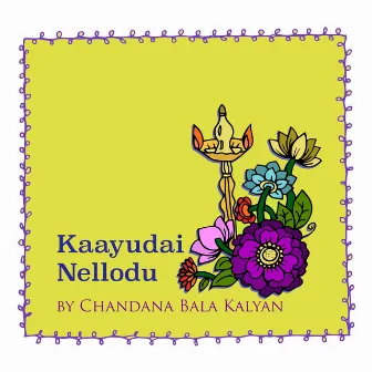 Kaayudai Nellodu by Chandana Bala Kalyan